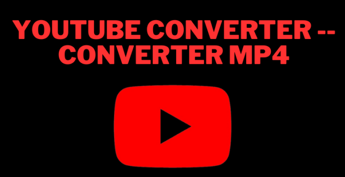 Youtube converter — converter mp4