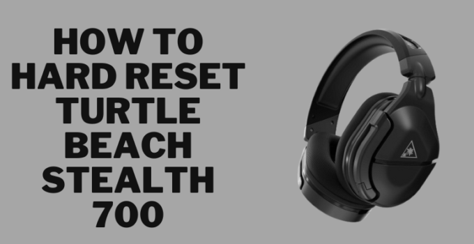 How to hard reset Turtle Beach Stealth 700