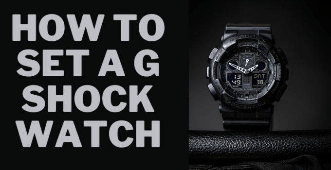 How to set a G shock watch